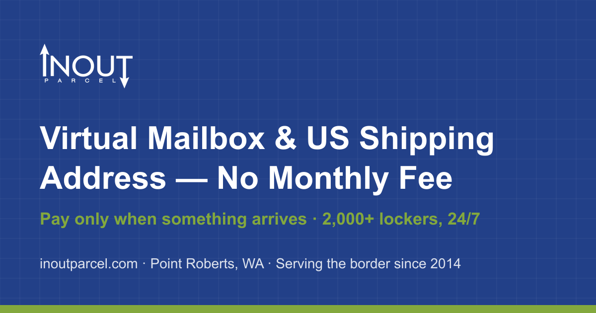 Out Parcel Examples 24/7 Parcel Pickup in Point Roberts, WA | In Out Parcel